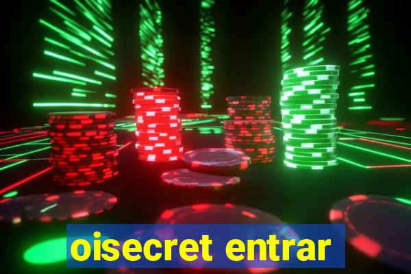 oisecret entrar